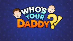 Who's Your Daddy?