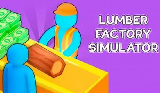 Lumber Factory Simulator